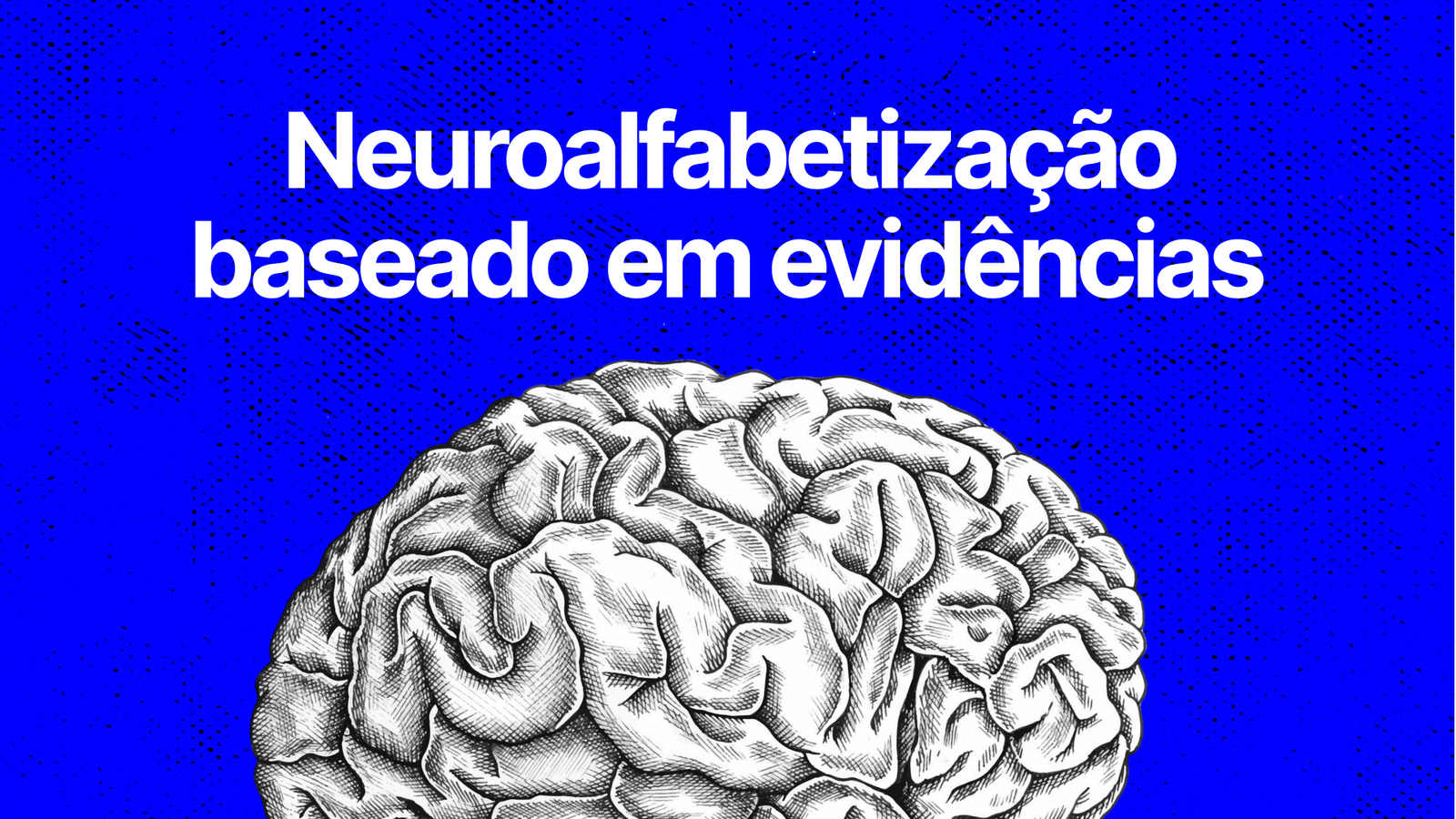 COMBO: Neuroalfabetizacao baseada em evidencias
